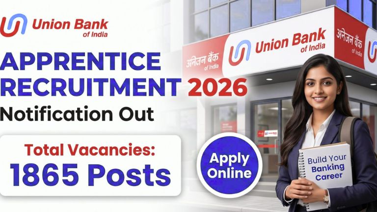 Union ಬ್ಯಾಂಕ್ ನೇಮಕಾತಿ 2026 – 1865 ಅಪ್ರೆಂಟಿಸ್ ಹುದ್ದೆಗಳಿಗೆ ಆನ್‌ಲೈನ್ ಅರ್ಜಿ ಆಹ್ವಾನ